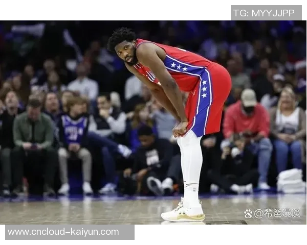 乔尔恩比德如何在NBA赛场上展现统治力与领导魅力的双重风采